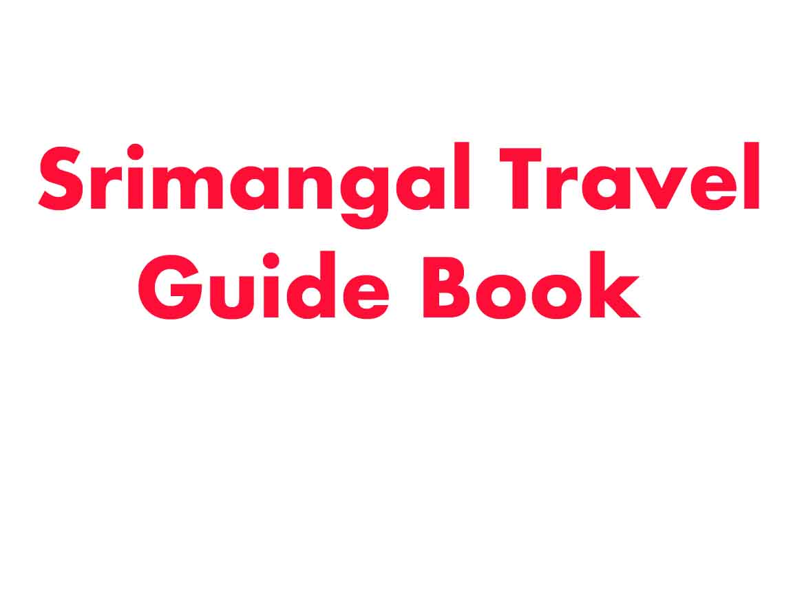 Srimangal travel guide book